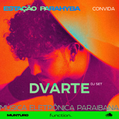 dvarte | Estação Parahyba @FunctionFM 26.07.2025