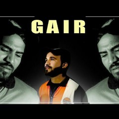 Gair - Salamat Khan (petrol pump wala munda)