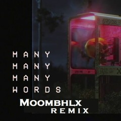 DROELOE - Many Words (Moombhlx Remix)