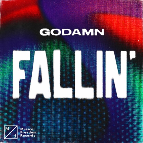 GODAMN - Fallin'