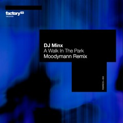 DJ Minx - A Walk In The Park (Moodymann Remix)