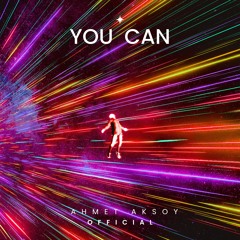 Ahmet Aksoy - You Can (Official)