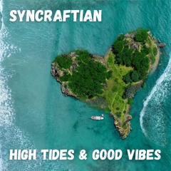 High Tides & Good Vibes