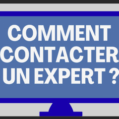 Comment contacter un expert ? - audiotuto par Lucrèce Machado et Miren Etchart