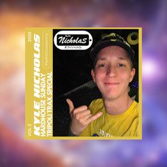 Kyle Nicholas Presents HardHouse Sunday, Tripoli trax special