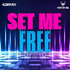 House Boulevard Ft Samara - Set Me Free ( Korean & Monsterdog Remix )
