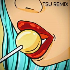 TSU remix
