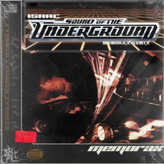 THE SOUND OF THE UNDERGROUND (MEMORAX EDIT) [Free DL]