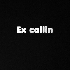 Ex Callin