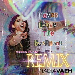 Never Leave The Basement (Charlie Palmer Remix)