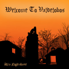 Welcome to Valdelobos - (feat. Kataura Ross)