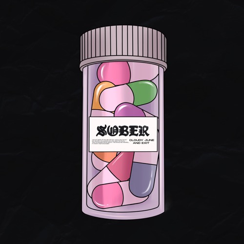 Sober (w/ Cloudy June)