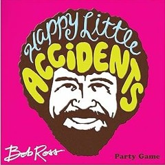 Happy Accidents - Bob Ross Appreciation Mix