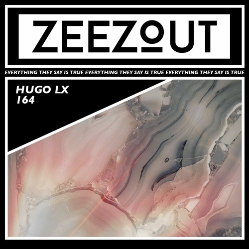ZeeZout Podcast 164 | Hugo LX
