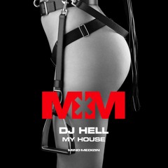 DJ Hell - My House (Tal Fussman Remix)