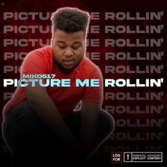 Picture Me Rollin’