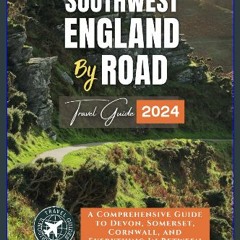 [ebook] read pdf ✨ South West England by Road: A Comprehensive Guide to Devon, Somerset, Cornwall,