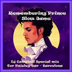 Remembering PRINCE Slow Jams - Special mix for Paisley Bar Barcelona by DJ Campbell