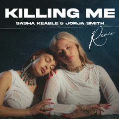 Jorja Smith & Sasha Keable - Killing Me (RobbieG & Bissett Remix)