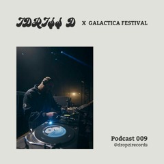 Dropzi Records Podcast 009 W / IDRISS D X GALACTICA FESTIVAL - VINYL-ONLY