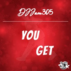 You Get #SoFloJook - DJJam305