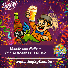 Veneir noe Halle - DEEJAY2AM ft. FOEMP