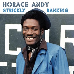 Horace Andy : "Jah Is the One" (extrait de Strictly Ranking)