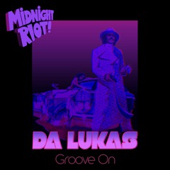 01 Da Lukas - Groove On - Tease