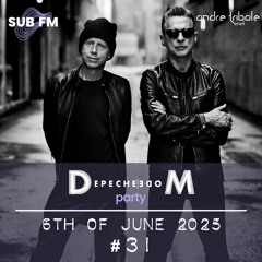 Andre Tribale Live @ Depeche Mode Party #31 on SUB FM Radio  - 6th of June 2025