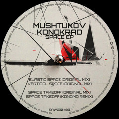 Mushtukov & Konokrad - Space EP (Previews)