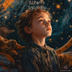 DJ Pierro - Sign Of You
