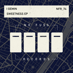 I Gemin "Sweetness"