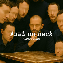 VanVanVan - Back On Back