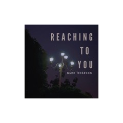 Reaching to You (Acoustic Version)