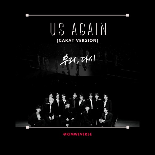 [Fanchant Cover] SEVENTEEN - Us, Again (Carat Version)