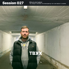 Diffraction Session 027 - TBXX