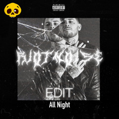 Trampa - All Night (RiotNoise Edit)