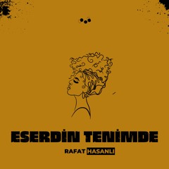 ESERDİN TENİMDE