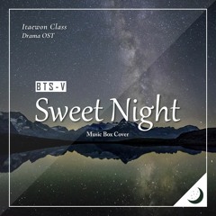 BTS (V) - Sweet Night Music Box Cover (K-Drama Itaewon Class OST)