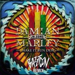 Skrillex - Make It Bun Dem (bazztoon Remix)