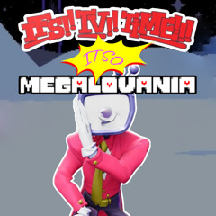 IT'S TV TIME ITSO MEGALOVANIA