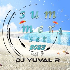 Summer set 2023 | DJ YUVAL R