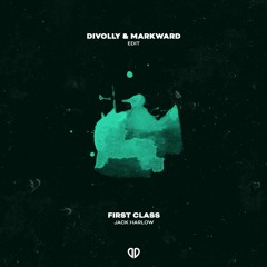 Jack Harlow - First Class (Divolly & Markward Edit) [DropUnited Exclusive]