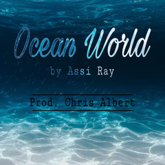 Ocean World - Andreas Rayphand | Prod. Chris Albert.mp3