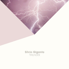Silvio Gigante - Thunder (Extended)