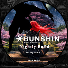 Nightly Build - Into My Mind (FREE DOWNLOAD)