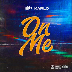 On Me - feat. KARLO
