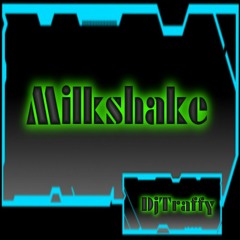 Milkshake - Free Download - ( Booty)