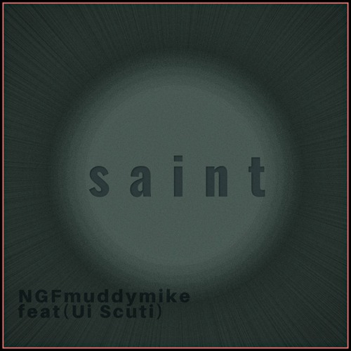 Saint (feat. NGFMUDDYMIKE)