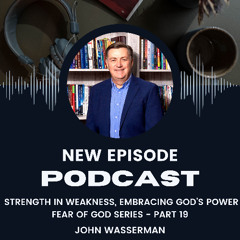 Strength in Weakness, Embracing Gods Power
